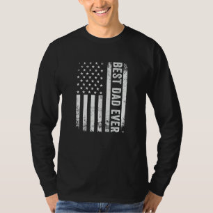 Best Dad Ever American Flag Usa Patriotic Father D T-Shirt
