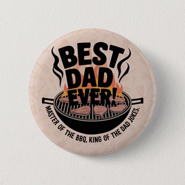 Best Dad Ever BBQ Design – King of the Grill  2 Inch Round Button (Front)