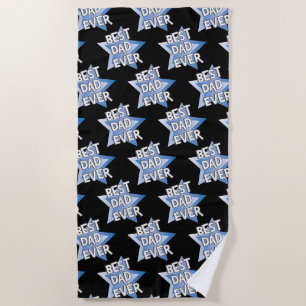 Best Dad Ever Beach Towel