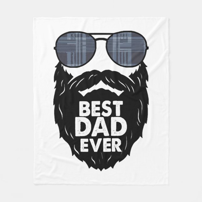 Best Dad ever beard bearded Dad sunglasses black Fleece Blanket (Front)