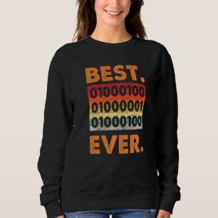 Best Dad Ever Binary Code Coder Developer Software Sweatshirt