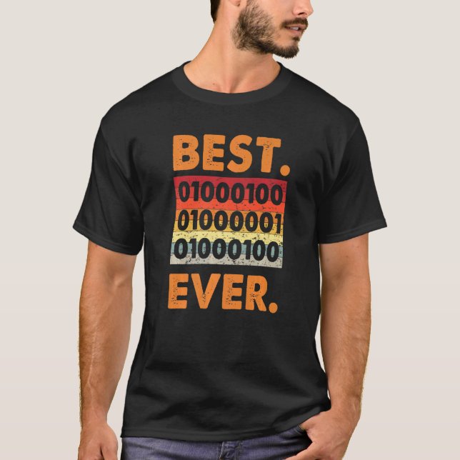 Best Dad Ever Binary Code Coder Developer Software T-Shirt (Front)