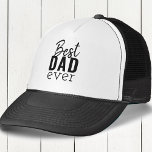Best Dad Ever Black and White Typography Trucker Hat<br><div class="desc">Best Dad Ever cap with simple black and white typography design. Best Dad Ever is lettered in a smart combo of script, serif and sans serif fonts with minimalist styling.</div>