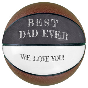 Best Dad Ever Black White chalkboard Basketball
