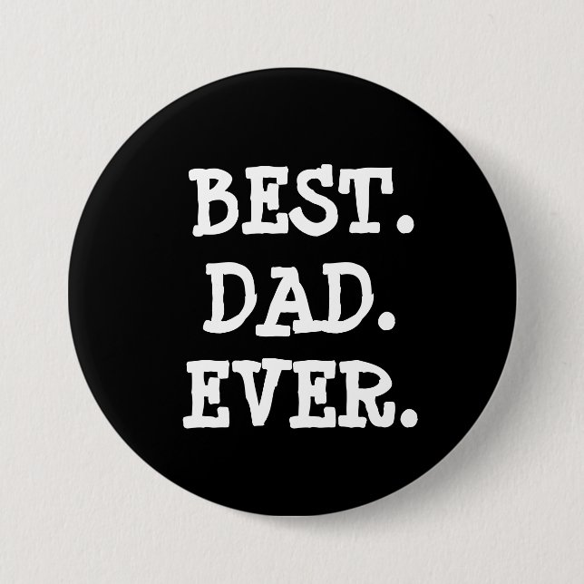 Best Dad Ever Blue Button (Front)