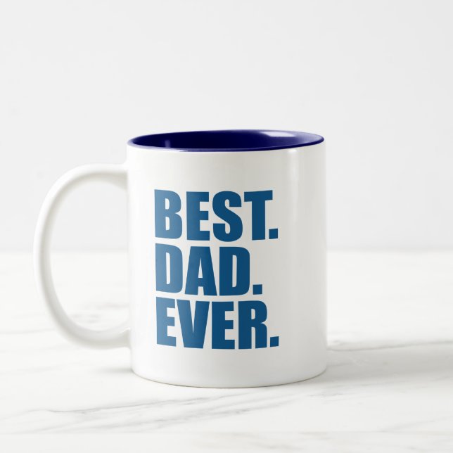 Best. Dad. Ever. (blue) Two-Tone Coffee Mug (Left)