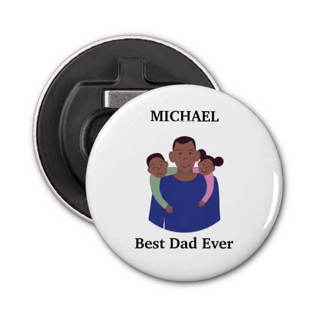 Best Dad Ever  Bottle Opener (Front)