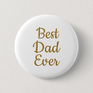 Best dad ever button
