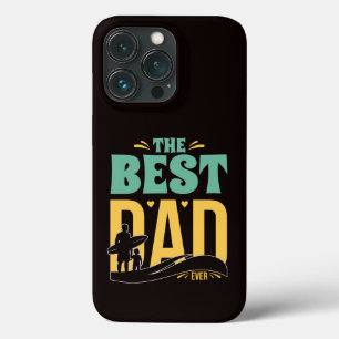 Best Dad Ever iPhone 13 Pro Case