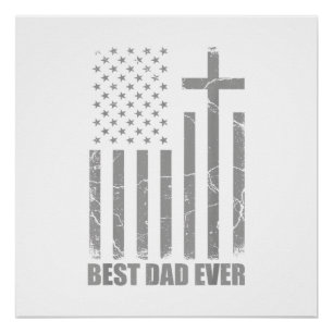 Best Dad Ever Christian Patriotic Dad USA Flag Fat Poster
