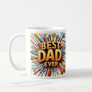 Best Dad Ever Coffee Mug