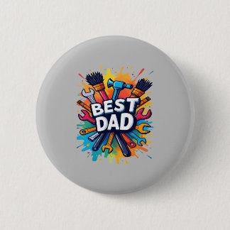 Best Dad Ever - Colourful Tools Design for Fathers 2 Inch Round Button