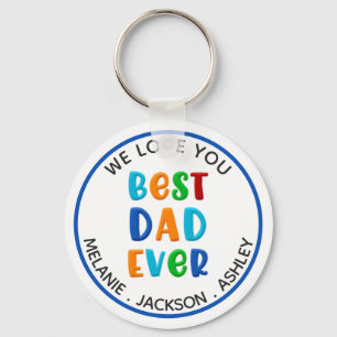 BEST DAD EVER Colourful Typography Personalized Keychain