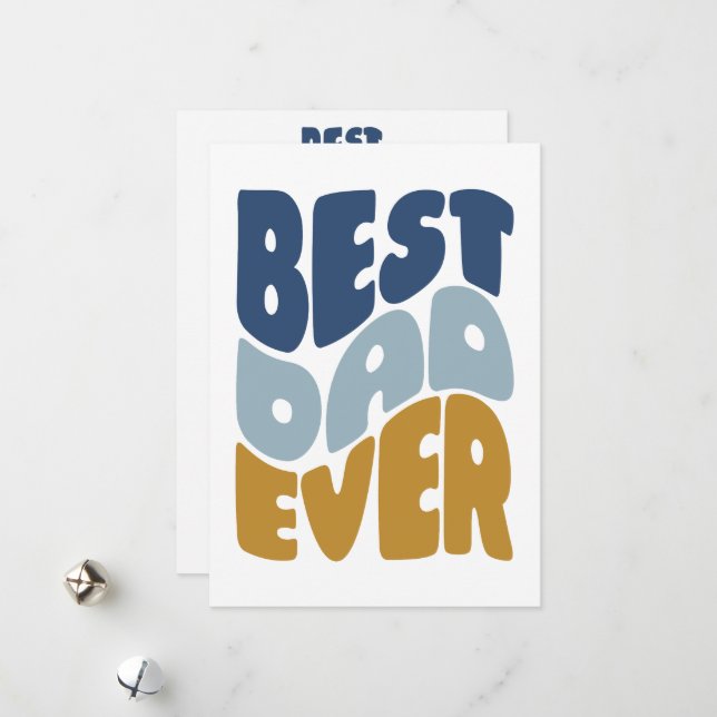 Best dad ever custom Father's Day Card (Front/Back In Situ)