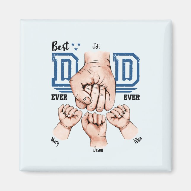 Best Dad Ever Custom Fist Bump - Three Kids Magnet (Front)