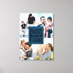 Best Dad Ever Custom Four Photo Family Collage  Canvas Print