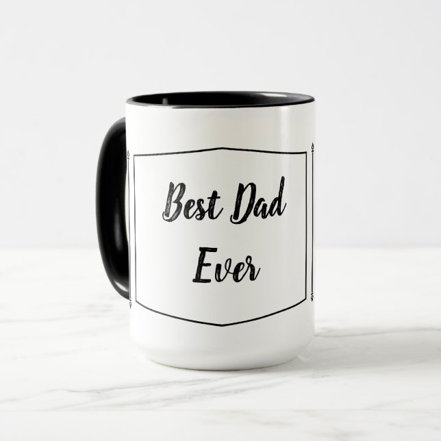 Best dad ever - custom message two tone mug (Front Left)