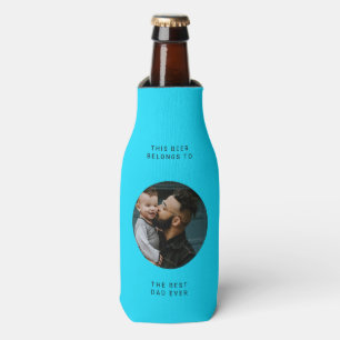 Best Dad Ever   Custom photo and text Father's day Bottle Cooler