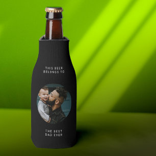 Best Dad Ever Custom photo and text Father's day Bottle Cooler
