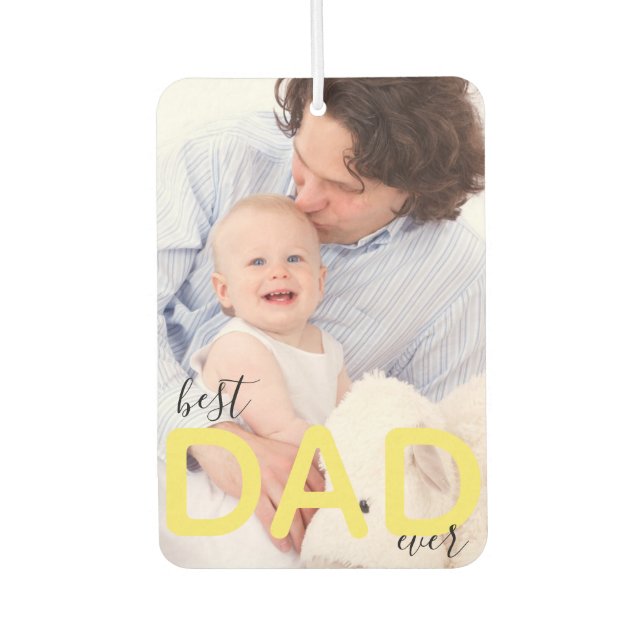 Best Dad Ever Custom Photo Father and Child Script Air Freshener (Front)