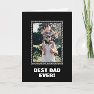 Best Dad Ever Custom Photo Father's Day Card