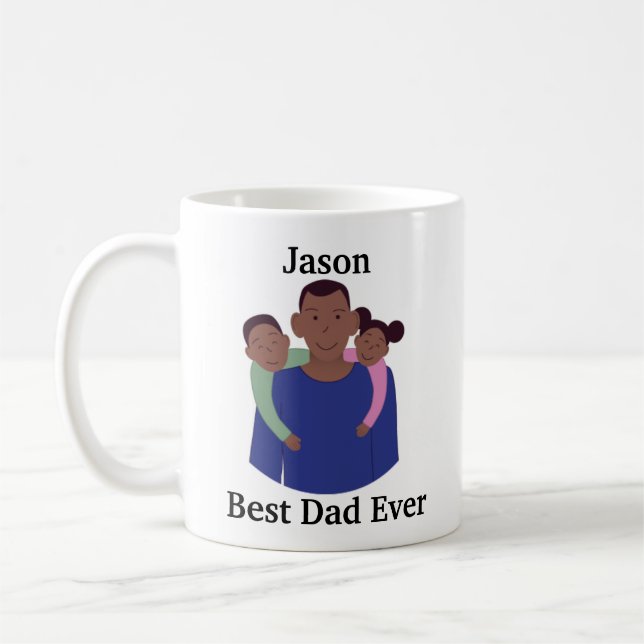 Best Dad Ever Customize  Coffee Mug (Left)