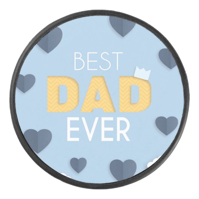 Best Dad Ever Cute Father's Day  Hockey Puck (Front)