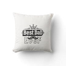 Best Dad Ever Decorative Pillow – Cozy Home Décor 