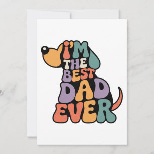 Best Dad Ever Dog Graphic  Invitation