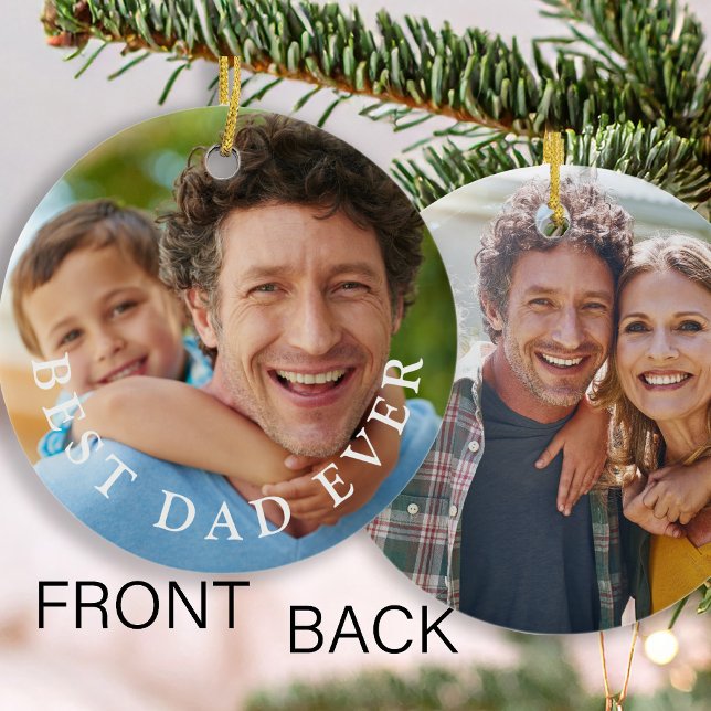 Best dad ever double sided 2 photo keepsake ceramic ornament (Creator Uploaded)