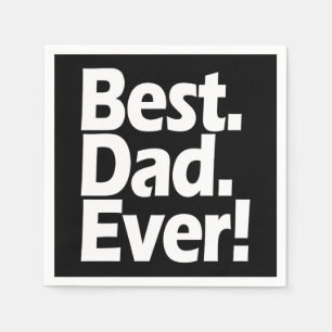 Best Dad Ever Exclamation Black/White Father's Day Napkin