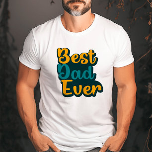 Best Dad Ever Father Bold Stylish T-Shirt