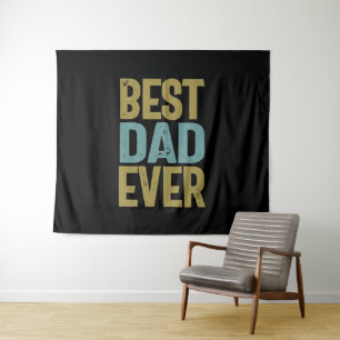 Best Dad Ever   Father Gift Tapestry