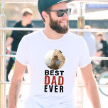 Best Dad Ever Father`s Day Photo T-Shirt<br><div class="desc">Best Dad Ever Father`s Day Photo T-Shirt. The text is in trendy typography and the photo is in a round frame. Customize the text and add your photo. A sweet gift for a father on Father`s Day or birthday.</div>