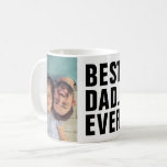 Best. Dad. Ever. Father's Day 2 Photo Coffee Mug<br><div class="desc">Custom printed coffee mug personalized with your photos and Father's Day message. Bold modern typography design reads "Best. Dad. Ever." or use the design tools to add your own text. Click customize it to change the background colour and edit text fonts and colours, move things around or add more photos...</div>