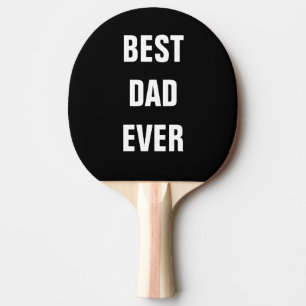 Best Dad Ever Father's Day Birthday Gift Custom Ping Pong Paddle
