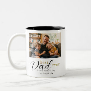 Best Dad Ever Fathers Day Gift Photo  Two-Tone Coffee Mug