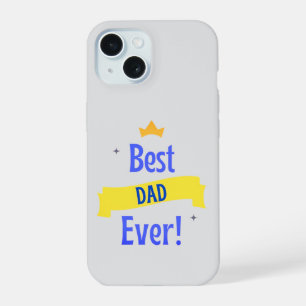 Best Dad Ever   Father's Day  iPhone 15 Case