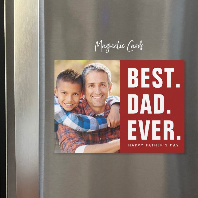 Best. Dad. Ever. Father's Day Magnetic Photo Card (Creator Uploaded)