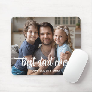 Best Dad Ever Father's Day Script Photo  Mouse Pad
