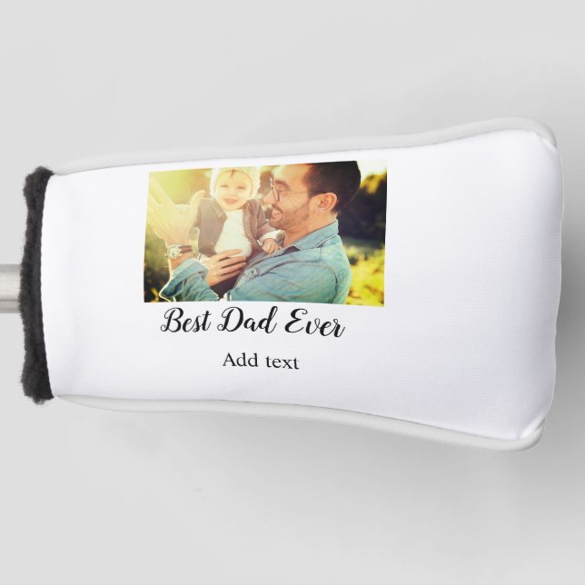 Best dad ever father's day son daughter papa dad p golf head cover (Front)