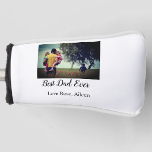 Best dad ever father's day son daughter papa dad p golf head cover