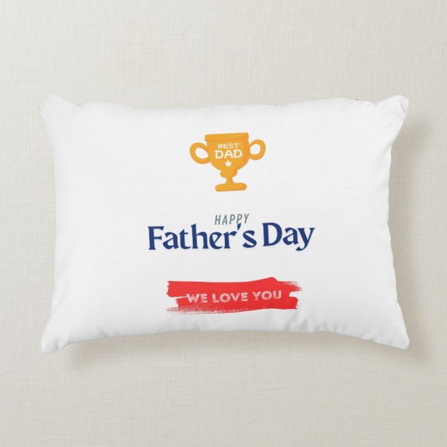 Best Dad Ever Father's Day Trophy Accent Pillow (Front)