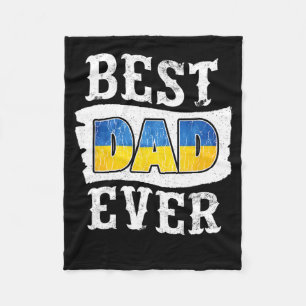 Best Dad Ever Father's Day Ukrainian Flag Ukraine Fleece Blanket