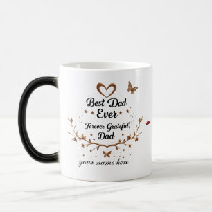 Best Dad Ever – Forever Grateful, Dad Magic Mug
