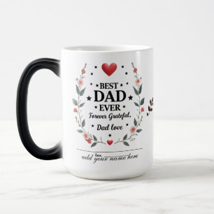 Best Dad Ever – Forever Grateful, Dad Magic Mug