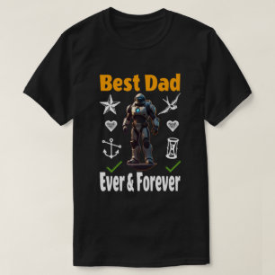 Best Dad Ever & Forever T-Shirt