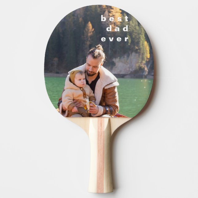 Best Dad Ever Full Photo Personalized Overlay  Ping Pong Paddle (Front)