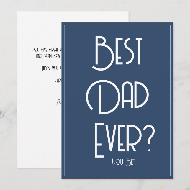 Best Dad Ever? Funny Father's Day Blue Card (Front/Back)