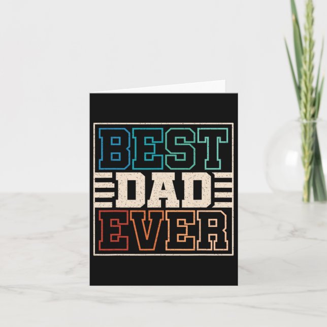 Best Dad Ever Funny Retro Dad Daddy Father Fathers Card (Front)